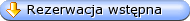 Rezerwacja wstępna